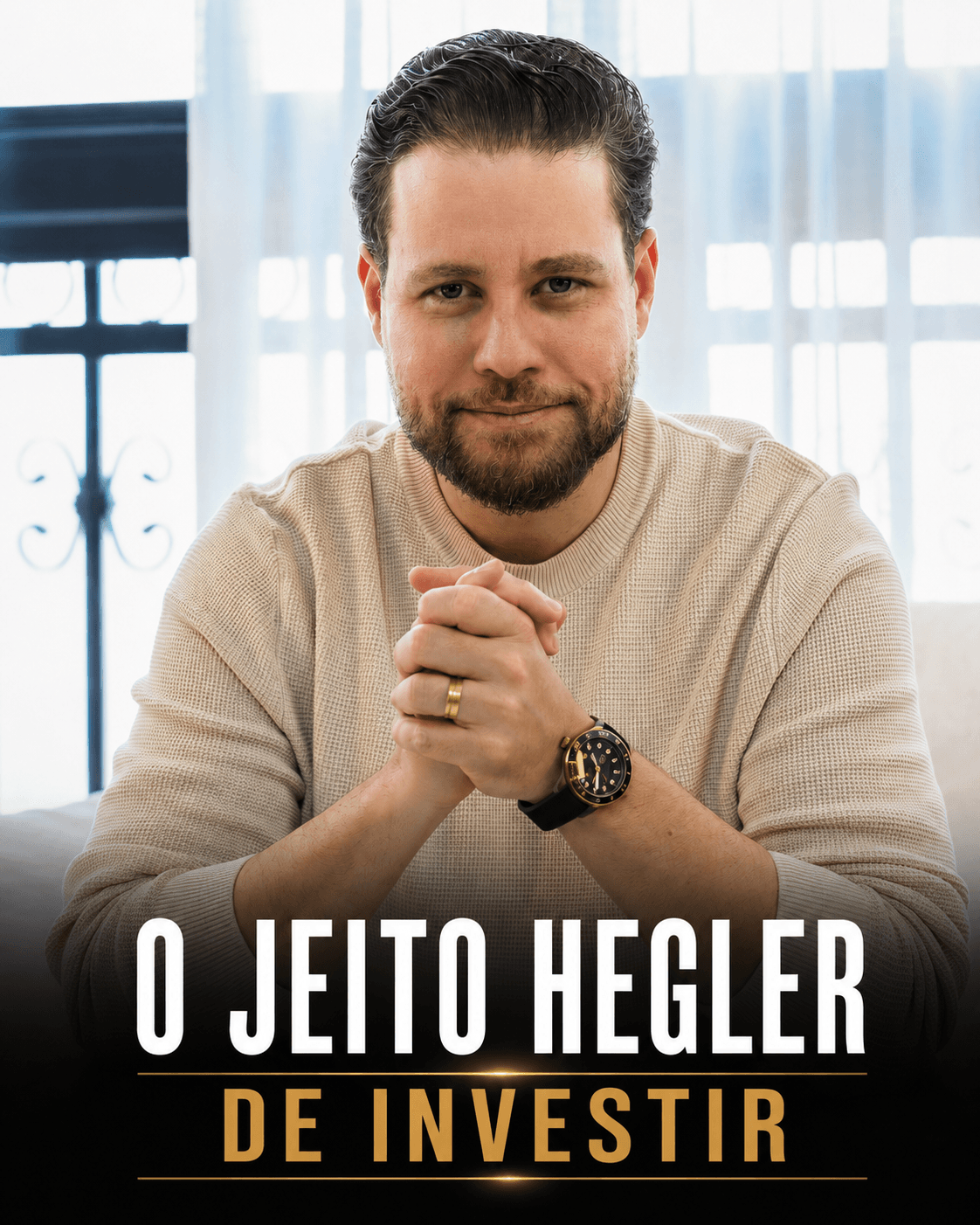 Aula do Hegler - O Jeito Hegler de Investir